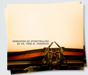 “Preaching As Storytelling”